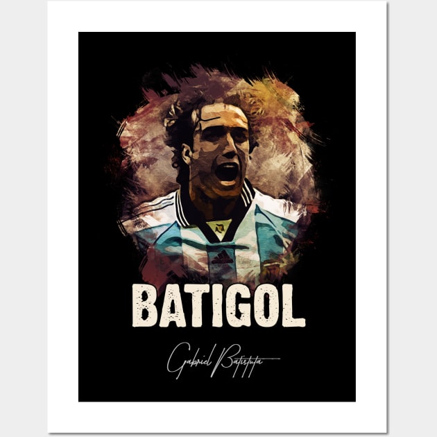 BATIGOL - Gabriel Batistuta - The LEGEND Wall Art by Naumovski